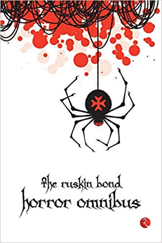 Ruskin Bond The Ruskin Bond Horror Omnibus